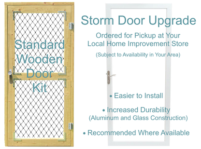 Photo comparing the standard wooden door kit to the storm door upgrade.  The storm door is easier to install, has increased durability, and is recommended where available.